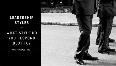 Leadership Styles What Style Do You Respond Best To