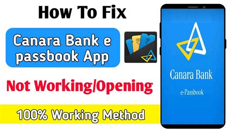 Canara Bank E Passbook App Open Nahi Ho Raha Hai Canara Bank E