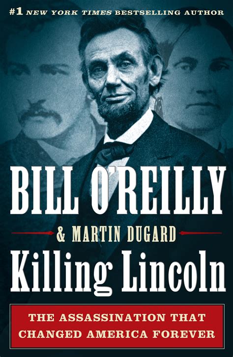 Killing Lincoln: The Shocking Assassination That Changed America