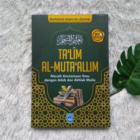 buku talim al mutaallim meraih keutamaan ilmu  adab akhlak