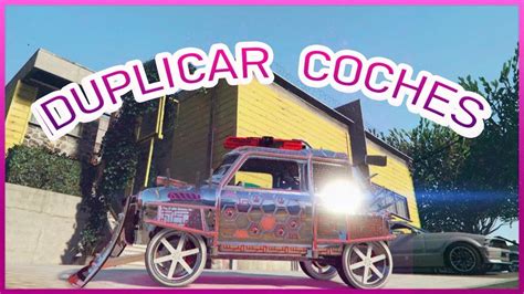 Nuevo Como Duplicar Coches Solo Sin Ayuda M Gta V Online Ps