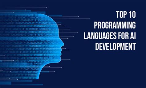 Top 10 Programming Languages For AI Development