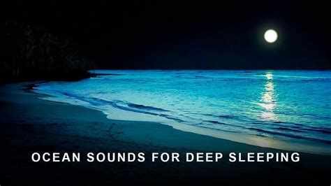 Ocean Sounds For Deep Sleeping YouTube