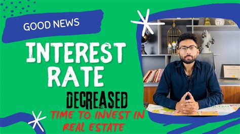 Decrease In Interest Rate And Its Impact On Real Estate Monetary