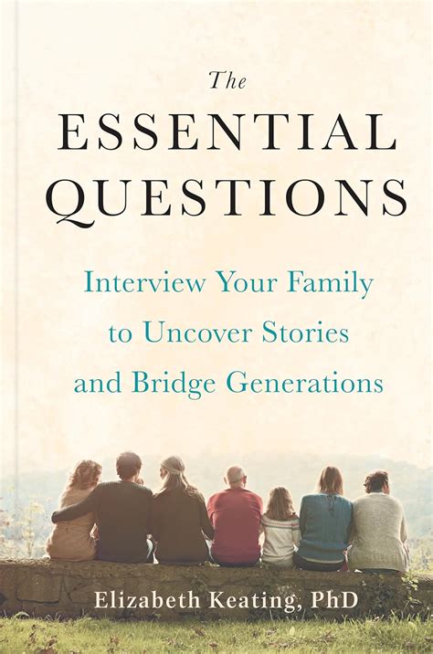 The Essential Questions Interview Your Family