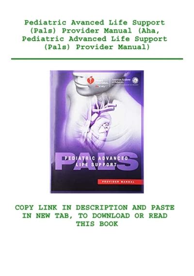 Read Pediatric Avanced Life Support Pals Provider Manual Aha