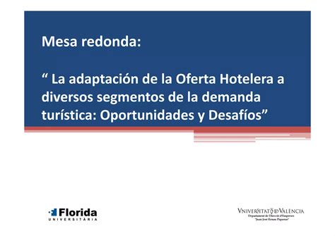 La adaptación de la Oferta Hotelera a diversos segmentos de la demanda