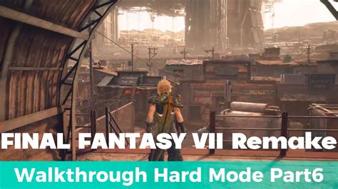 Final Fantasy Vii Walkthrough Hard Mode Part Finalfantasy