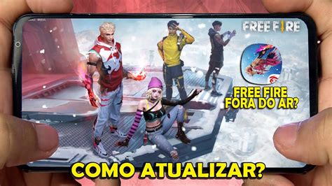 Free Fire Fora Do Ar Manuten O Como Atualizar O Free Fire Free Fire