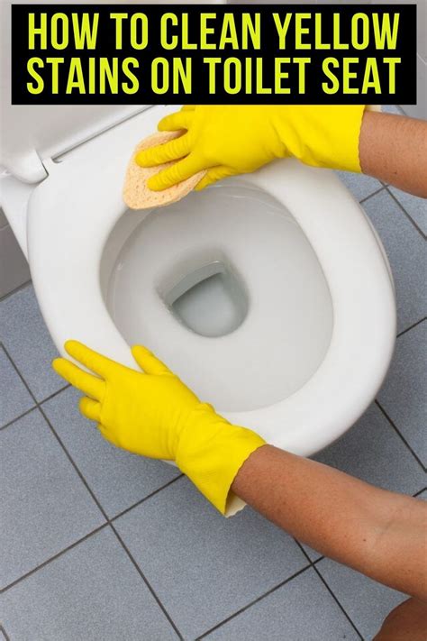 What Causes Yellow Stains On Toilet Seat How To Clean Artofit