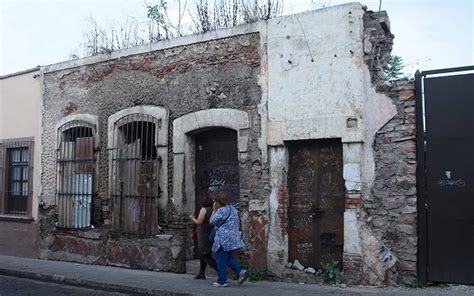 Inmuebles A Punto De Colapsar En La Capital Queretana Asi Sucede