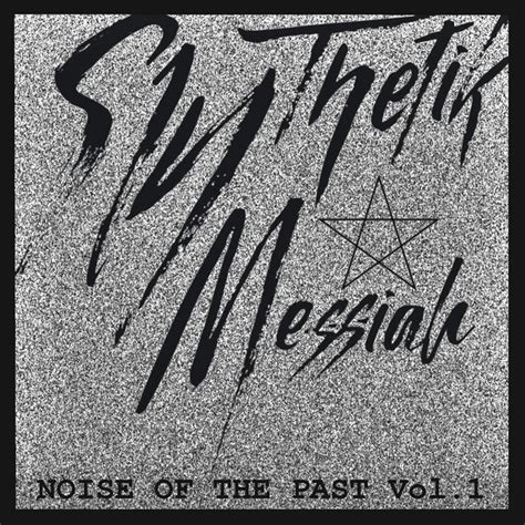 Noise Of The Past Vol 1 Ep By Sinthetik Messiah Spotify