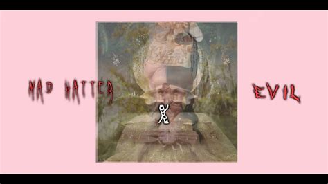 Mad Hatter X Evil Melanie Martinez Mashup YouTube