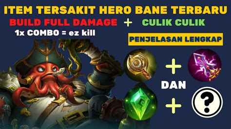 BUILD ITEM BANE TERBARU DAN TERSAKIT 2022 DI MOBILE LEGENDS FULL ITEM