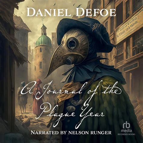 A Journal Of The Plague Year Audiobook Written By Daniel Defoe