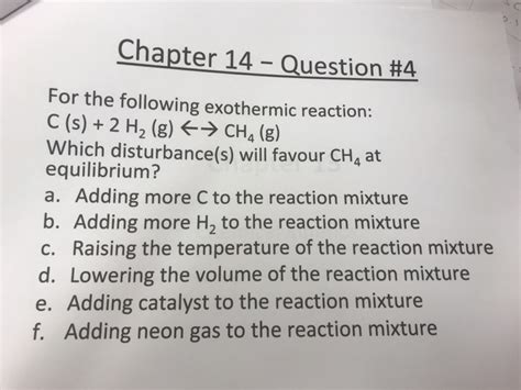 Solved Chapter Question For The Following Exothermic Chegg