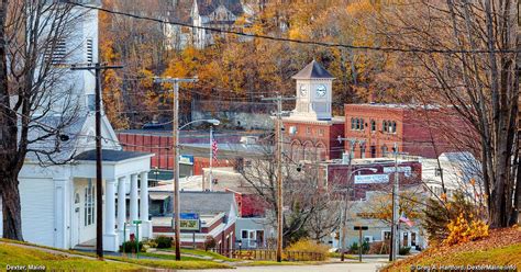 Dexter Maine History Then And Now