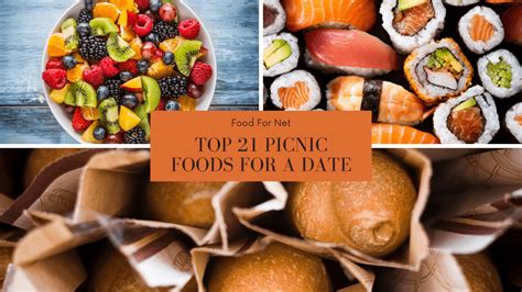 Top Picnic Foods For A Date Plus Tips On How To Have The Perfect