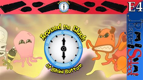 Patrick Time Around The Clock At Bikini Bottom E Player Select YouTube