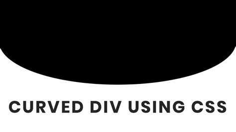 How To Make A Curved Div Using Css Css Tutorial For Beginners Youtube