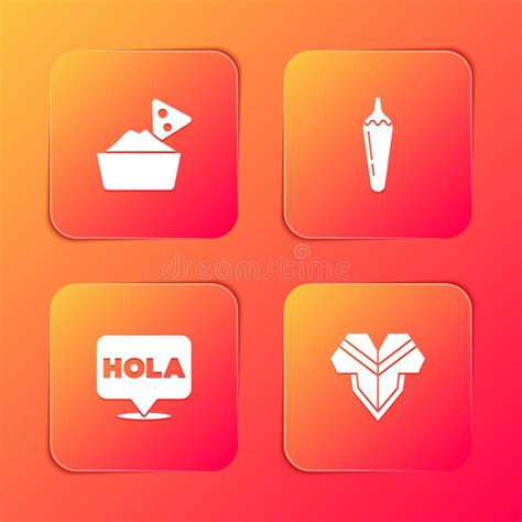 Set Nachos In Bowl Hot Chili Pepper Pod Hola And Poncho Icon Vector