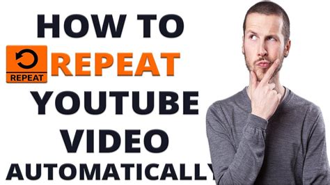 How To Loop Or Repeat A Youtube Video Automatically Youtube