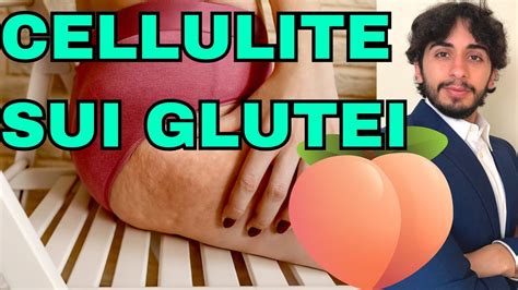 Come Eliminare Ritenzione Idrica E Cellulite Sui Glutei YouTube