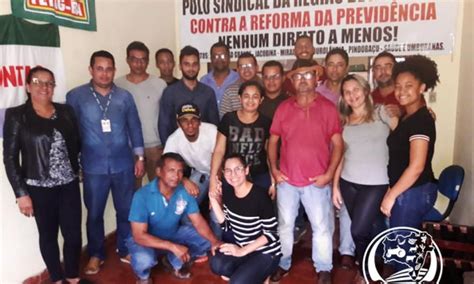 Ctb Bahia Fetag Ba Realiza Agendas Regionais Para Tratar Pol Ticas