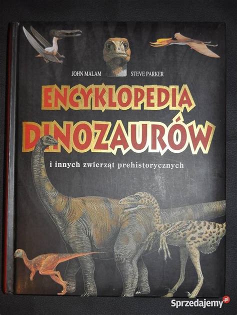 Encyklopedia dinozaurów i innych zwierząt prehistorycznych Warszawa