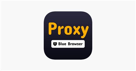 ‎proxy Browser Blue Proxy Vpn On The App Store