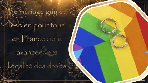 Le Mariage Gay Et Lesbien Pour Tous En France Une Avanc E Vers L Galit Des Droits Dj