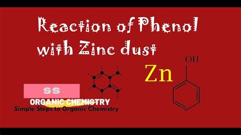reaction  phenol  zinc dust preparation  benzene  phenol