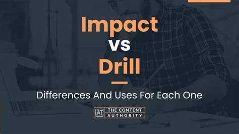 Impact vs Drill: Differences And Uses For Each One