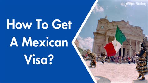 How To Get A Mexican Visa? - StudyThen