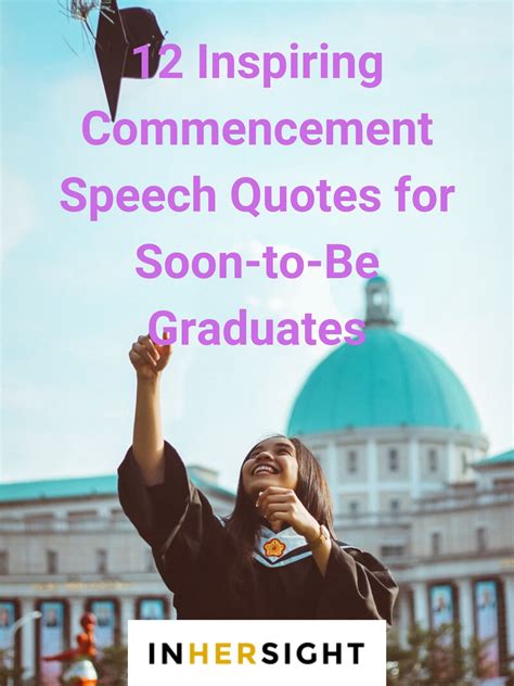 12 Inspiring Commencement Speech Quotes for Soon-to-Be Graduates