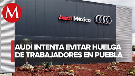 Audi Y El Sindicato Sin Alcanzar Un Acuerdo A Horas De Estallar Huelga