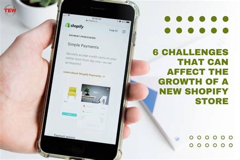 Challenges That Can Affect The Growth Of A New Shopify Store The