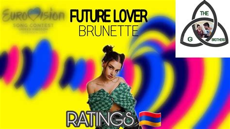 RATINGS Brunette Future Lover Armenia Eurovision 2023 YouTube