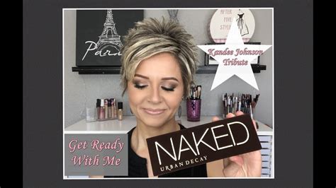 GRWM YouTuber Tribute Kandee Johnson Naked Palette YouTube