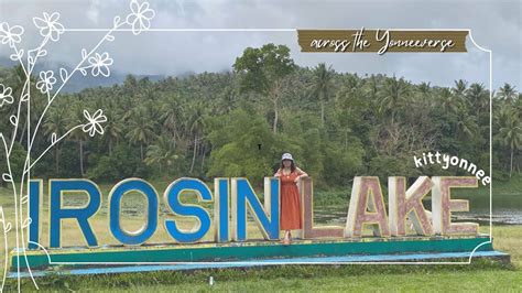 Irosin Lake Sorsogon Across The Yonneeverse Youtube