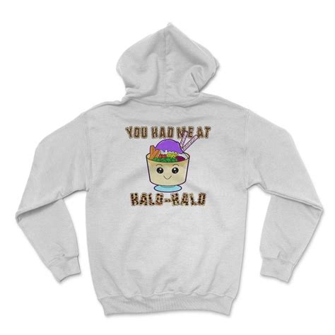 You Had Me At Halo Halo Filipino Themed Shirt Filipino Pinoy