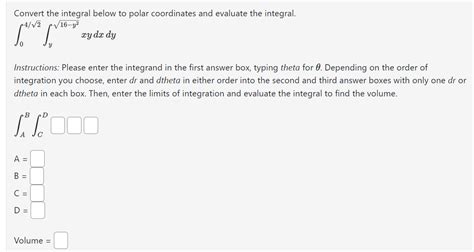 Solved Convert the integral below to polar coordinates and | Chegg.com