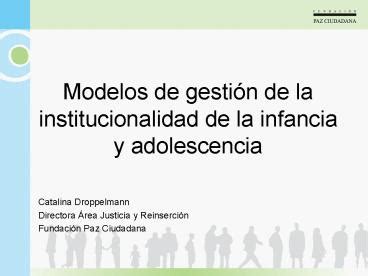 PPT Modelos De Gestin De La Institucionalidad De La Infancia Y