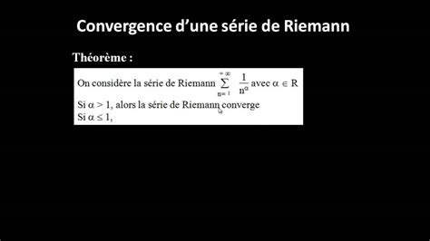 Définition Et Convergence Pour Une Série De Riemann Youtube