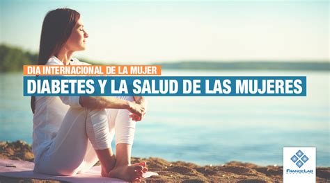 Diabetes Y La Salud De Las Mujeres Francelab