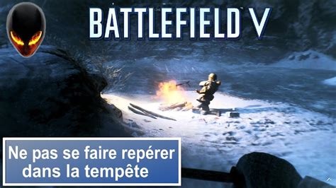 BATTLEFIELD 5 Tout n est que cendres DEFI Ne pas se faire repérer