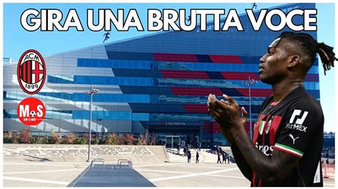 Gira Una Brutta Voce A Casa Milan Youtube