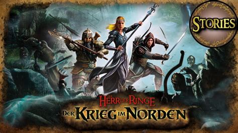 Krieg Im Norden Mit Der Herr Der Ringe Stories YouTube