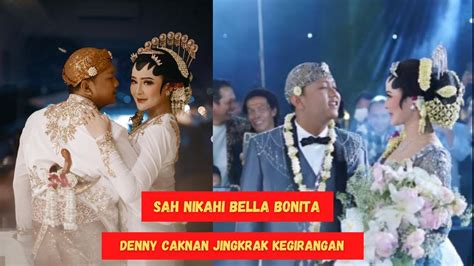 Sah Nikahi Bella Bonita Denny Caknan Jingkrak Kegirangan Youtube