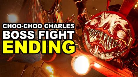 Choo Choo Charles Final Boss Fight Ending Youtube